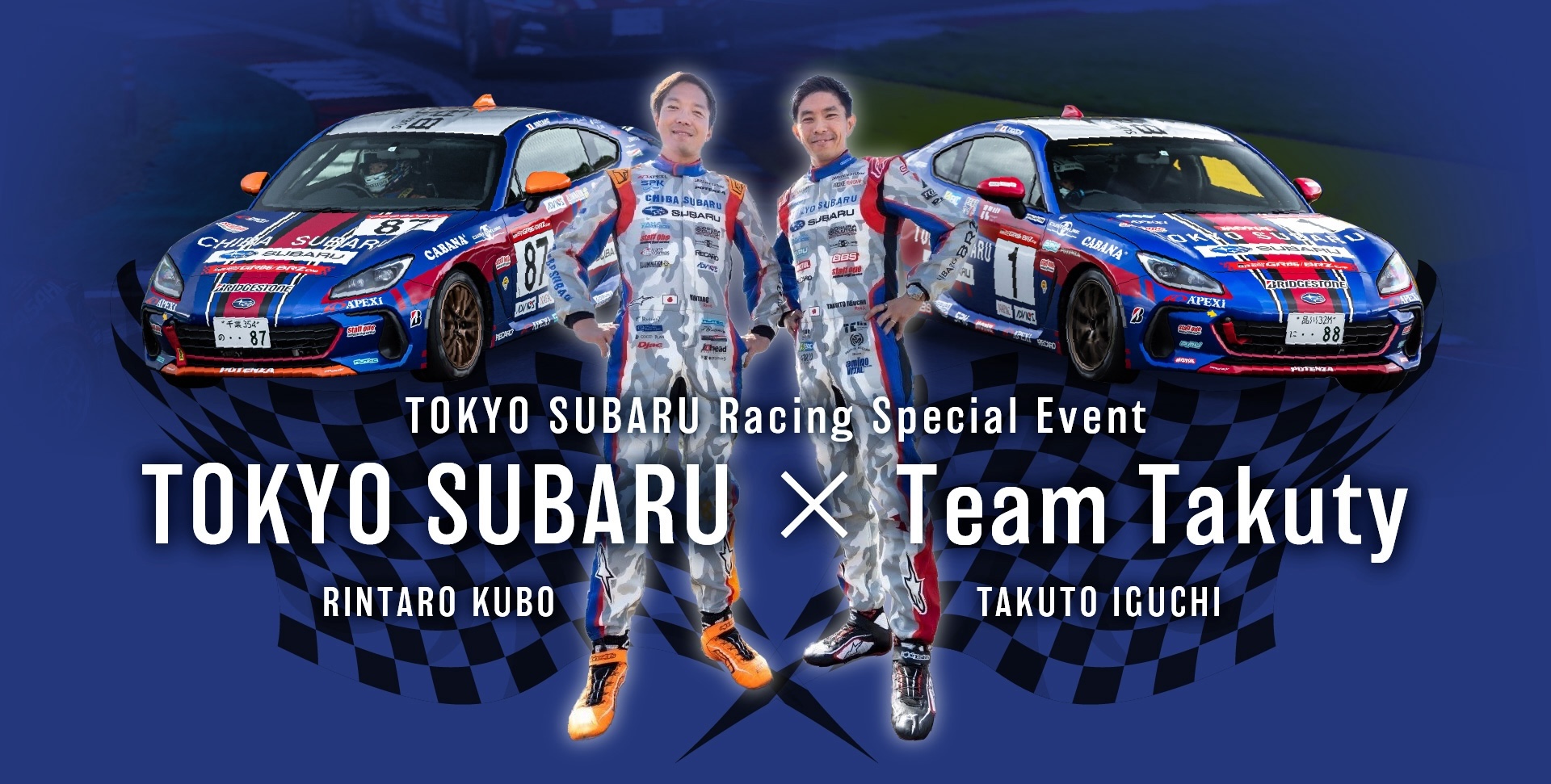 TOKYO SUBARU Racing Special Event TOKYO SUBARU × Team Takuty